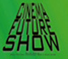 Cinema Future Show